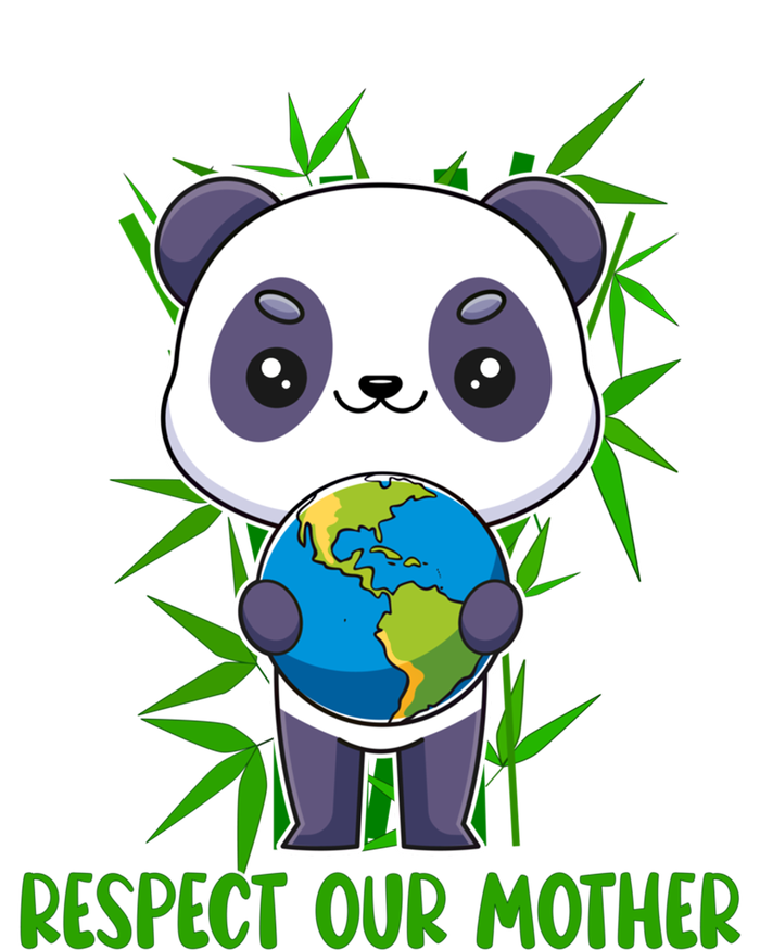 Respect Our Mother Adorable Panda Holding The Earth Cute Gift Tall Hoodie