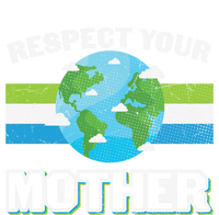 Respect Your Mother Earth Save Our Climate Change Earth Day Great Gift Ladies Essential Tank