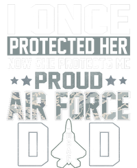 I ONCE PROTECTED Her NOW SHE PROTECTS ME PROUD AIR FORCE DAD Womens Funnel Neck Pullover Hood