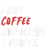 I Like Coffee And Maybe 3 People Sarcastic Women's Fleece Hoodie