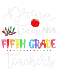 Dream team Fifth Grade Quote Funny Teachers Back to School Toddler Long Sleeve Shirt