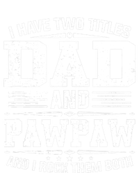 I Have Two Titles Dad And Pawpaw Funny Father's Day Long Sleeve Pajama Set