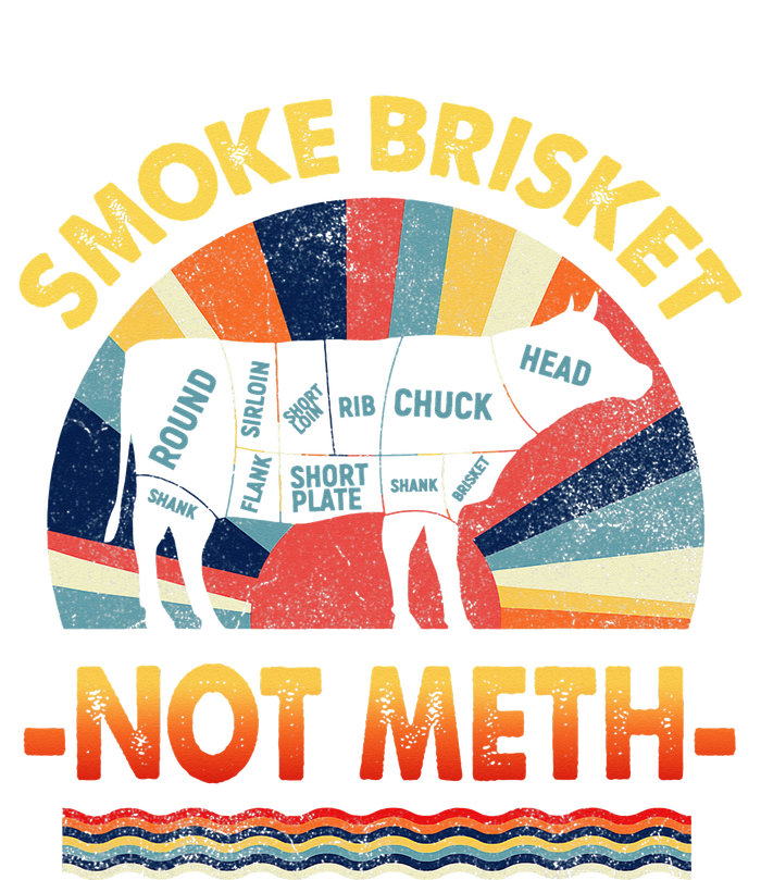 Retro Smoke Brisket Not Mesh For A Smoke Brisket Not Meth Sweatshirt