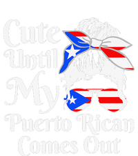 Cute Until My Puerto Rican Comes Out Funny Puerto Rico T-Shirt