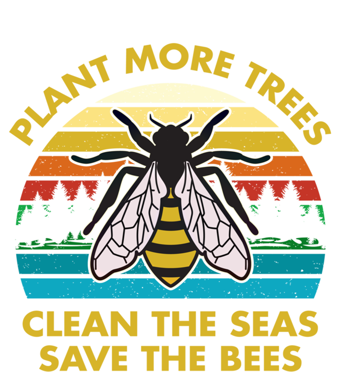 Plant More Trees Clean The Seas Save The Bees Earth Day Gift Women's V-Neck T-Shirt