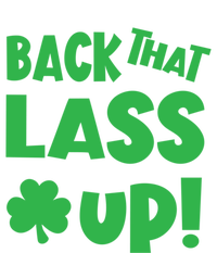 Back That Lass Up Funny St Patricks Day Gift Tie-Dye Long Sleeve Shirt