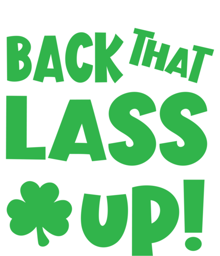 Back That Lass Up Funny St Patricks Day Gift Tie-Dye Long Sleeve Shirt