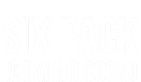 Six Pack Coming Soon Cute Gift Poster