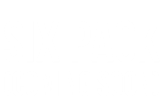 Six Pack Coming Soon Cute Gift Poster