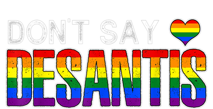 Don't Say DeSantis Rainbow Say Gay Graphic Button