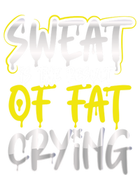 Sweat Is A Result Of Fat Crying Gift Workout Gym Design Gift Ladies Essential Flowy Tank