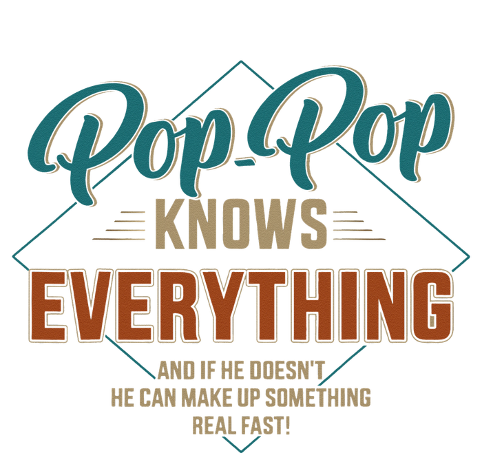 Funny pop pop knows everything for grandpa and father's day T-Shirt