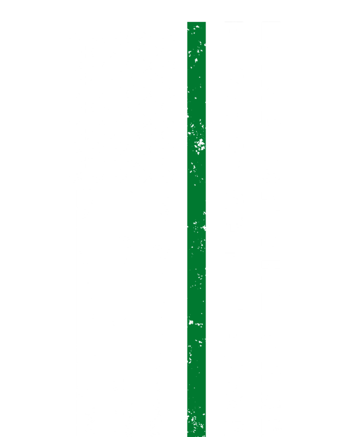 Thin Green Line Land Of The Free Because Of The Brave Funny Gift T-Shirt