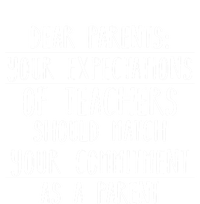 Dear Parent Your Expectations Teacher Gift Back To School Gift V-Neck T-Shirt