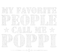 My Favorite People Call Me Poppi Funny Father's Day Gift Yupoong Adult 5-Panel Trucker Hat