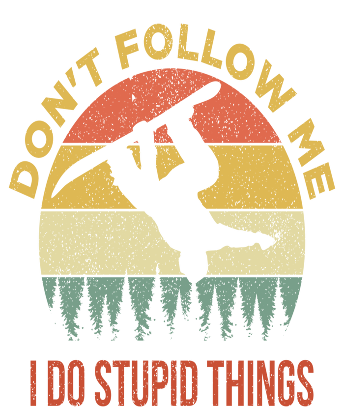 Don't Follow Me I Do Stupid Things Snowboarding Legacy Cool Fit Booney Bucket Hat