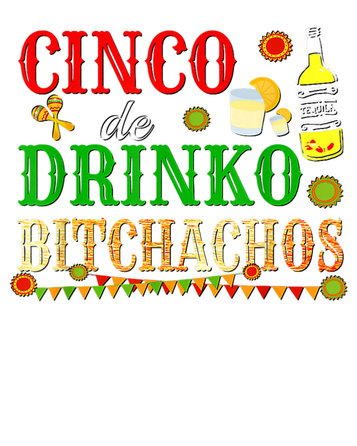 Cinco De Drinko Bitchachos M.ens Womens Drinking Flat Bill Trucker Hat