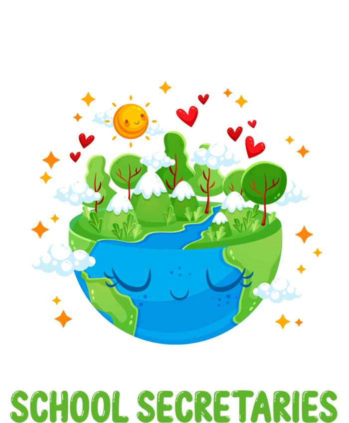 Be Good To Our Planet With School Secretaries Earth Day Gift Women's T-Shirt