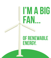 Big Fan Renewable Energy Funny Climate Change Pun Earth Day Gift T-Shirt