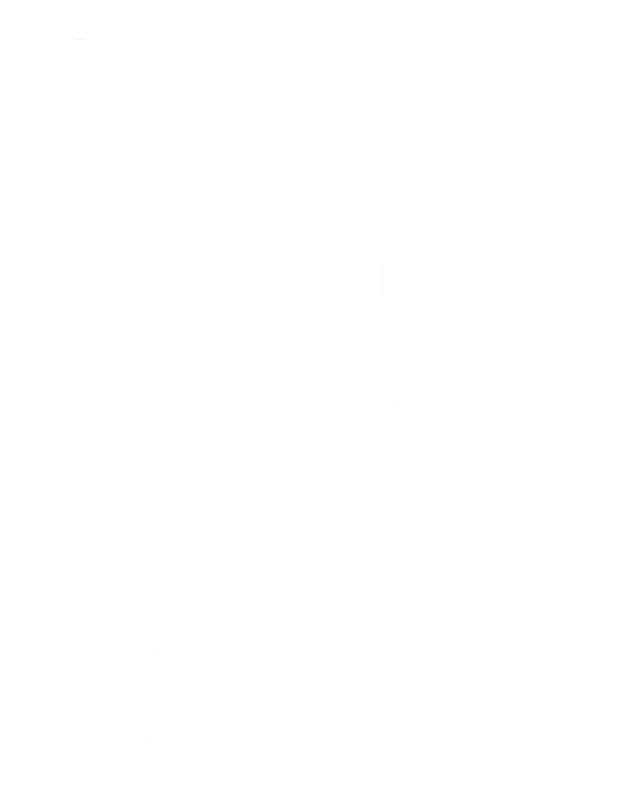 Aerialist Climb Warp Drop Smile Repeat Aerial Silks Cool Gift T-Shirt