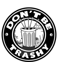 Baseball Cute Gift Don't Be Trashy Cute Gift Trash Can Gift Short Acrylic Beanie