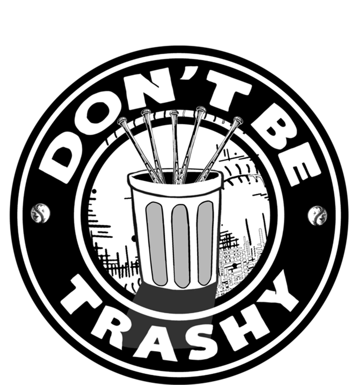 Baseball Cute Gift Don't Be Trashy Cute Gift Trash Can Gift Short Acrylic Beanie