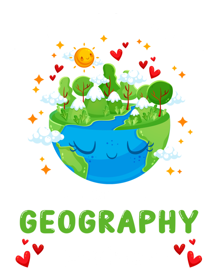 Be Good To Our Planet With Geography Teacher Earth Day Cool Gift Tall T-Shirt