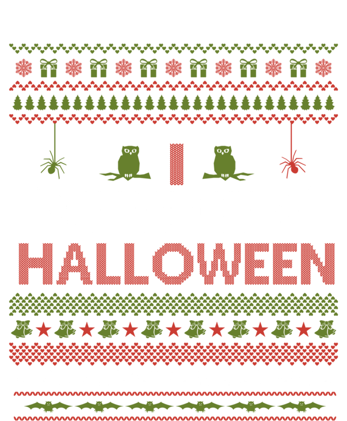 I Prefer Halloween Funny Ugly Christmas Awesome Gift Sweatshirt