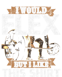 I Would Flex But I Like This Gift For Workout Lovers Cool Gift Tie-Dye T-Shirt