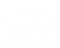 I'm The Bestie Warning Bestie Will Be Drunk Or Lost Friend Cool Gift T-Shirt