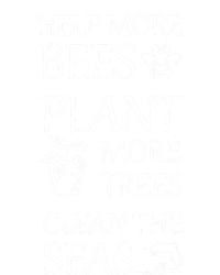 Help More Bees Plant More Trees Clean The Seas Beekeeper Gift T-Shirt