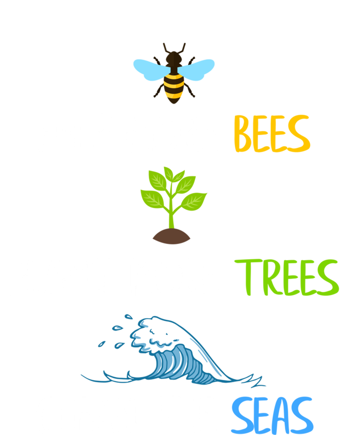 Help More Bees Plant More Trees Clean The Seas Environtal Gift V-Neck T-Shirt