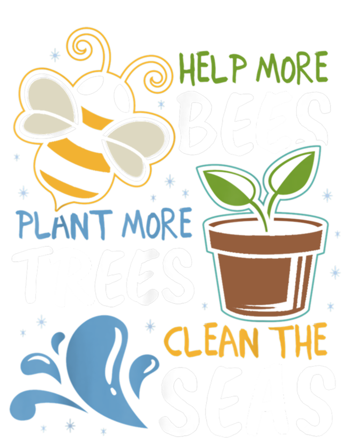 Help The Bees Plant More Trees Clean The Seas Earth Day Meaningful Gift Kids Long Sleeve Shirt