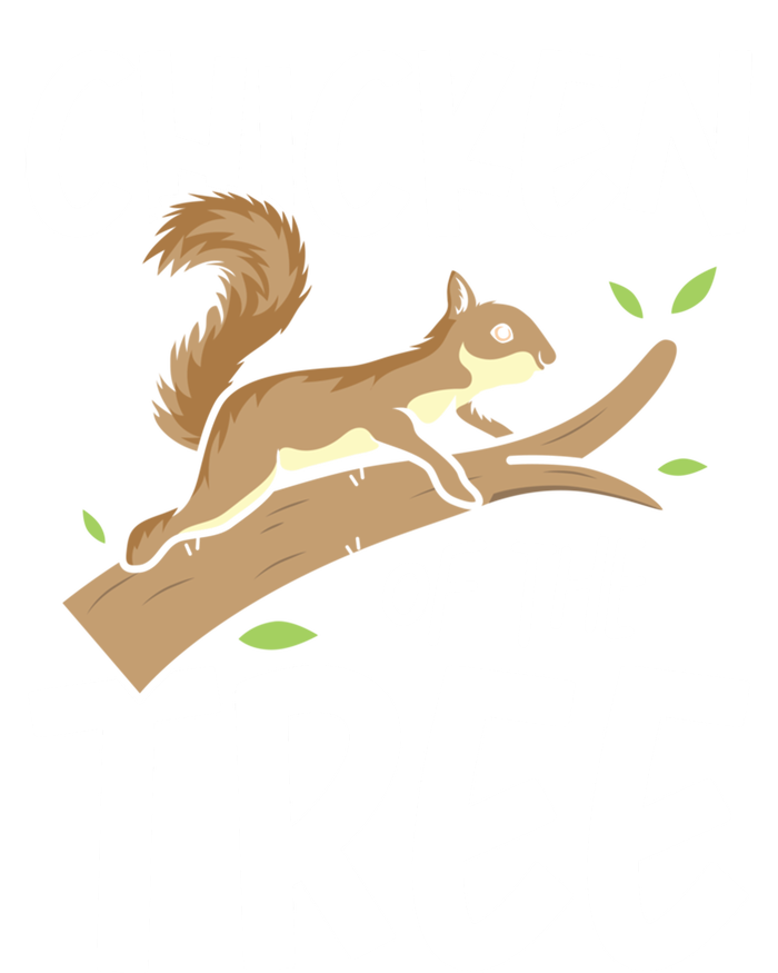 Chicken Of The Tree Squirrel Fun Great Gift T-Shirt