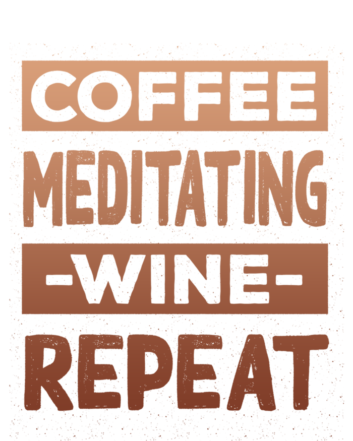 Coffee Meditating Wine Repeat Yoga Coffee Lover Pilates Meaningful Gift Tie-Dye T-Shirt