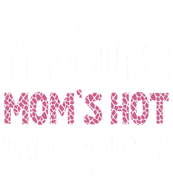 Im Cute Moms Hot Dads Lucky Funny Gift For Dad Ladies PosiCharge Competitor Racerback Tank