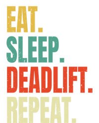 Eat Sleep Deadlift Repeat Weightlifting Fitness Gym Retro Gift T-Shirt