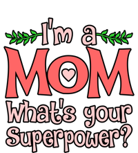 I'm A Mom What's Your Superpower Love Mother’s Day Graphic Gift Tote Bag