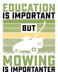 Education Is Important But Mowing Is Importanter Lawn Mowing Gift Bumper Sticker