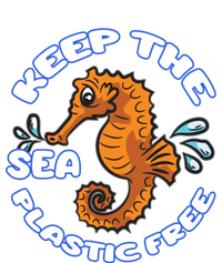 Keep The Sea Plastic Free Gift Environtal Protection Seahorse Gift T-Shirt