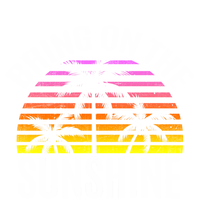 Bring On The Sunshine Gift Retro Palm Trees And Sunset Meaningful Gift Premium T-Shirt