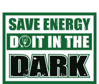 Funny Earth Day Save Energy Do It In The Dark Gift Coaster