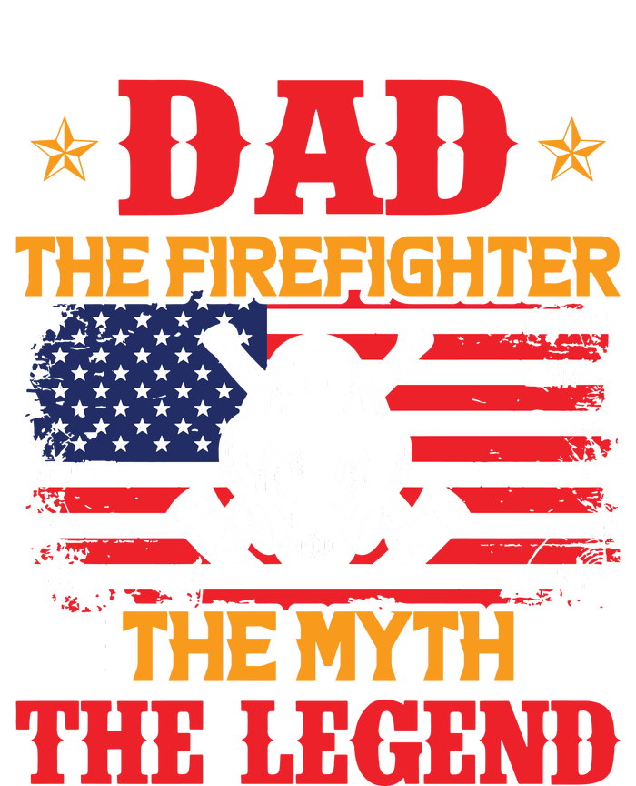 Dad The Firefighter The Myth The Legend Womens Cotton Relaxed Long Sleeve T-Shirt