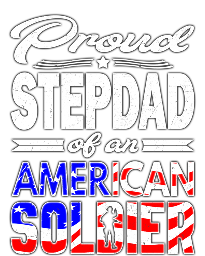 Proud Stepdad Of An American Soldier Funny Gift Step Dad Tee Bumper Sticker