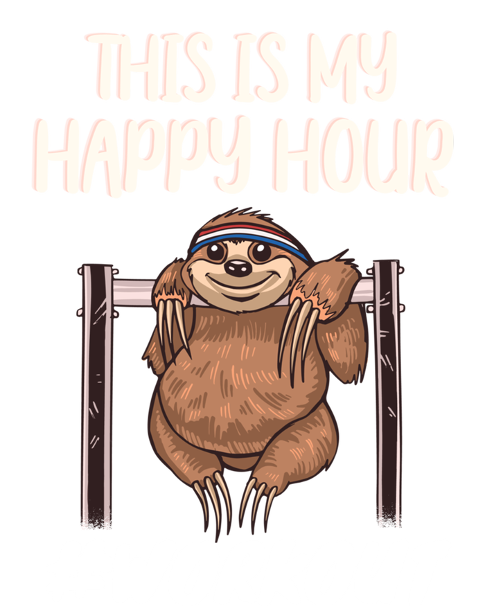 This Is My Happy Hour Workout Gym Sloth Lover Gift Premium T-Shirt