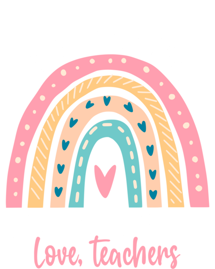 Rainbow Dear Parents Tag You're It Last Day School Teacher Gift Ladies Long Sleeve Shirt