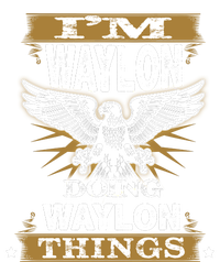 I'M WAYLON DOING Waylon, THINGS Funny Birthday Name Gift Idea Cooling Performance Crew T-Shirt