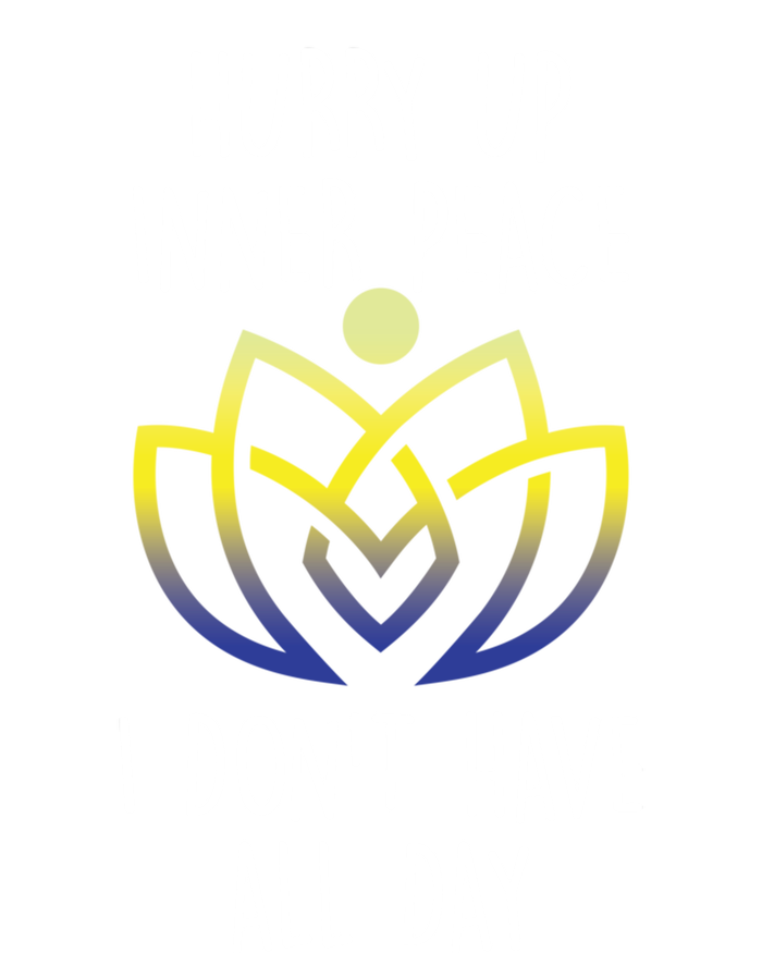 Funny Yoga Instructor Hurry Up Inner Peace Dont Have All Day Meaningful Gift T-Shirt