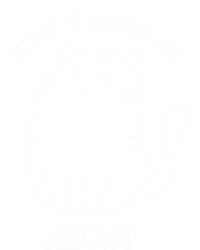 Don't Stress Meowt Sarcastic Funny Cat Funny Gift T-Shirt