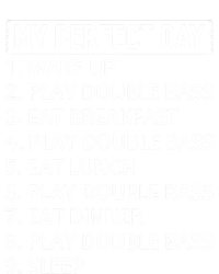 Double Bassist My Perfect Day Double Bass Player Day Plan Gift Premium T-Shirt